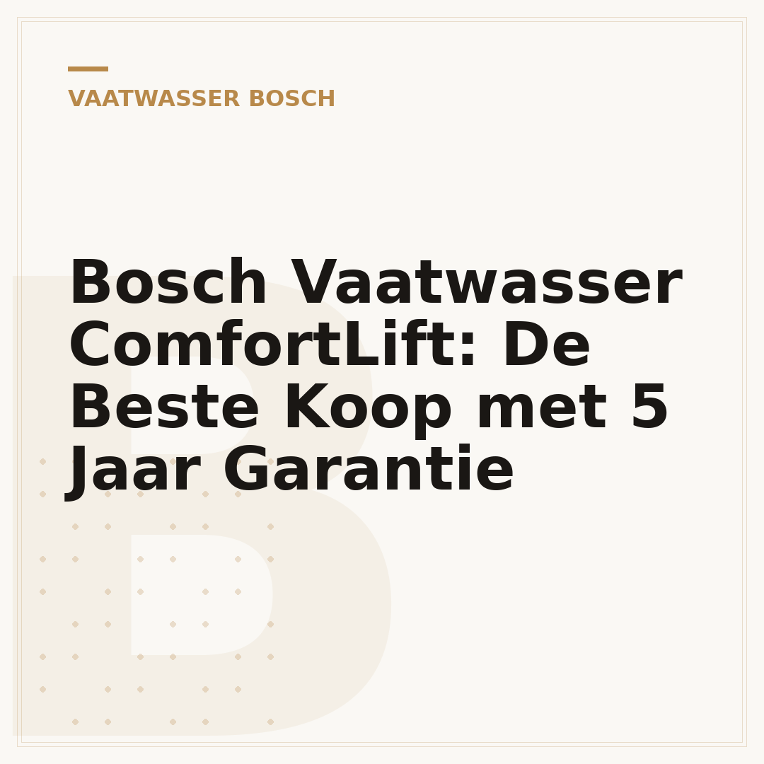 Bosch Vaatwasser ComfortLift: De Beste Koop met 5 Jaar Garantie