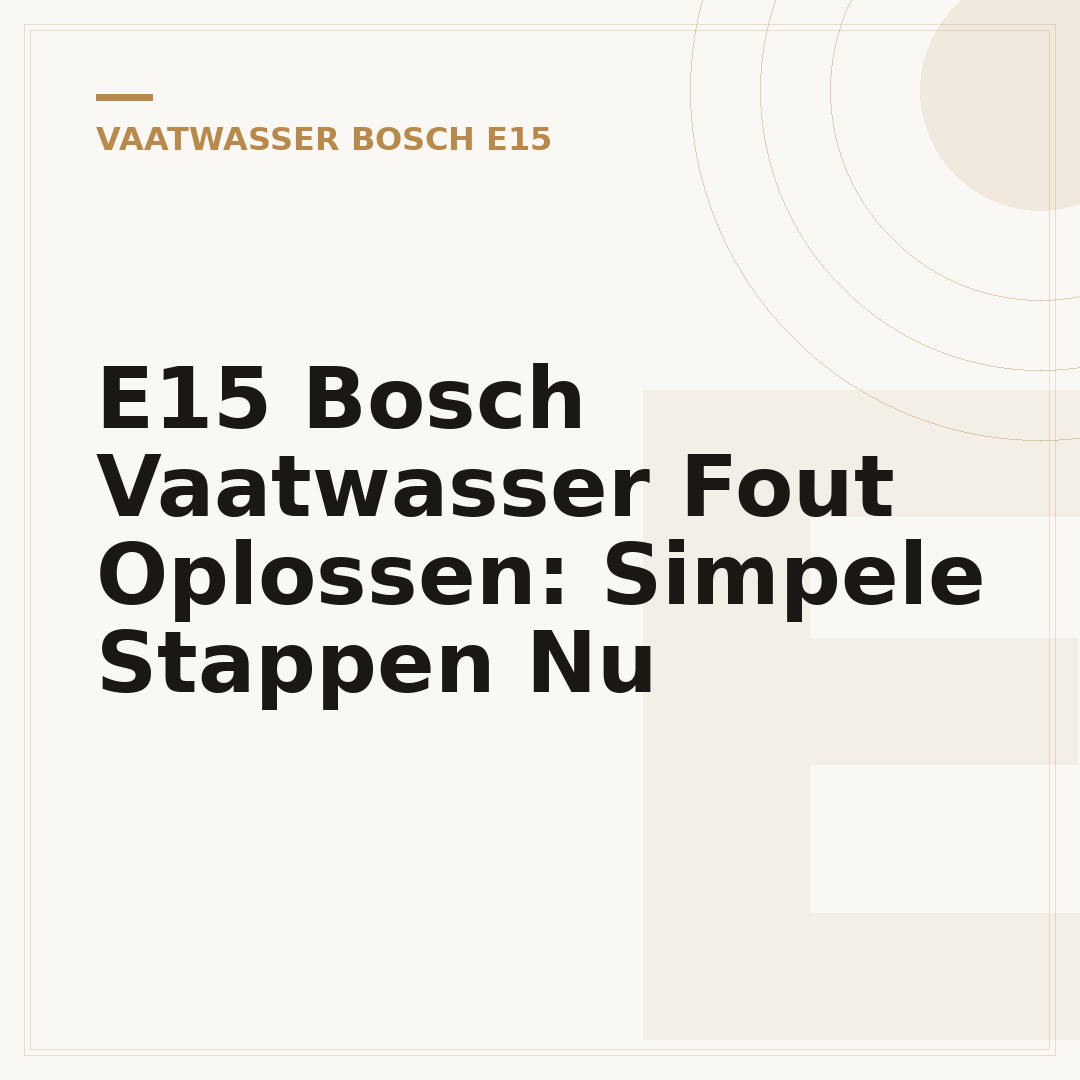 E15 Bosch Vaatwasser Fout Oplossen: Simpele Stappen Nu