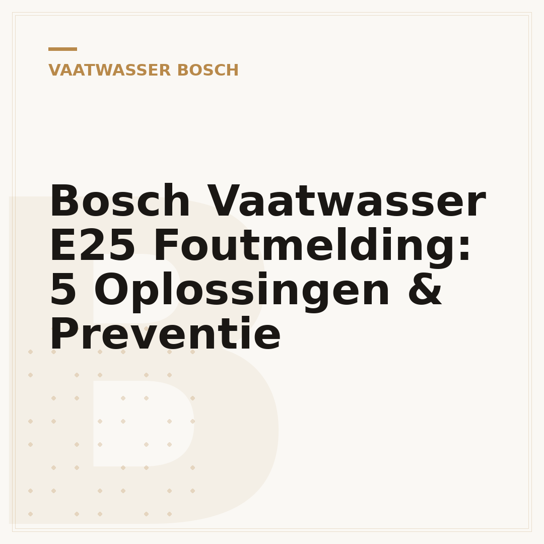 Bosch Vaatwasser E25 Foutmelding: 5 Oplossingen & Preventie