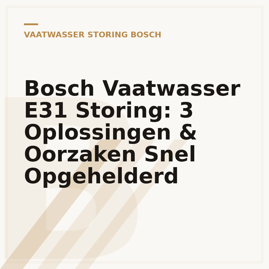 Bosch Vaatwasser E31 Storing: 3 Oplossingen & Oorzaken Snel Opgehelderd