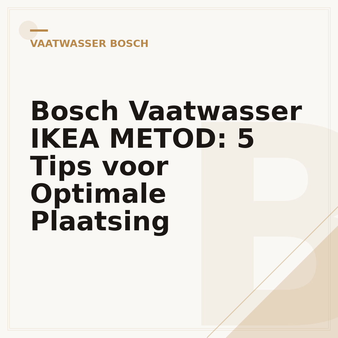 Bosch Vaatwasser IKEA METOD: 5 Tips voor Optimale Plaatsing