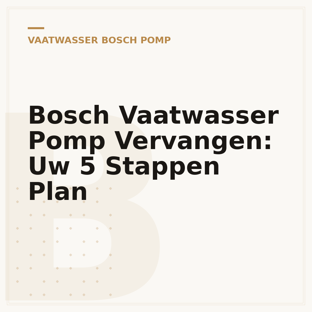 Bosch Vaatwasser Pomp Vervangen: Uw 5 Stappen Plan