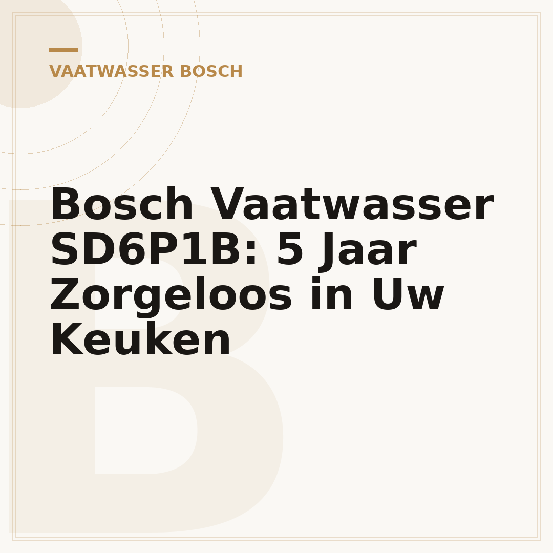 Bosch Vaatwasser SD6P1B: 5 Jaar Zorgeloos in Uw Keuken