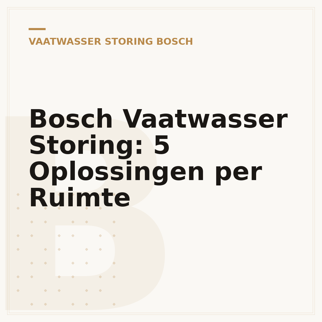 Bosch Vaatwasser Storing: 5 Oplossingen per Ruimte