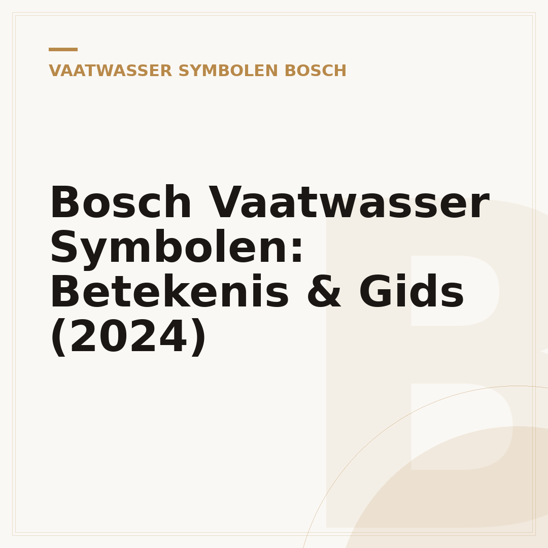 Bosch Vaatwasser Symbolen: Betekenis & Gids (2024)
