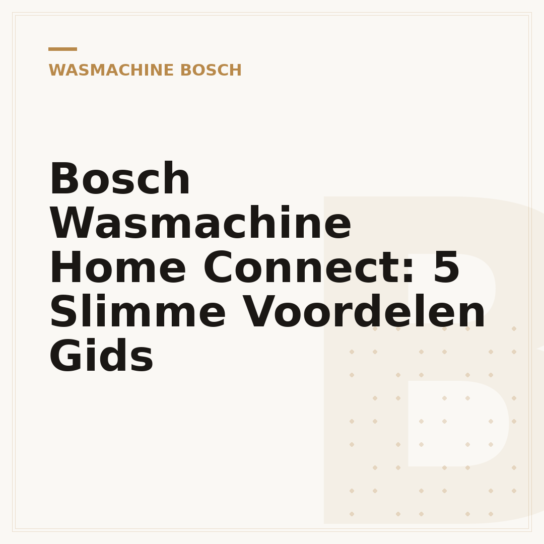 Bosch Wasmachine Home Connect: 5 Slimme Voordelen Gids