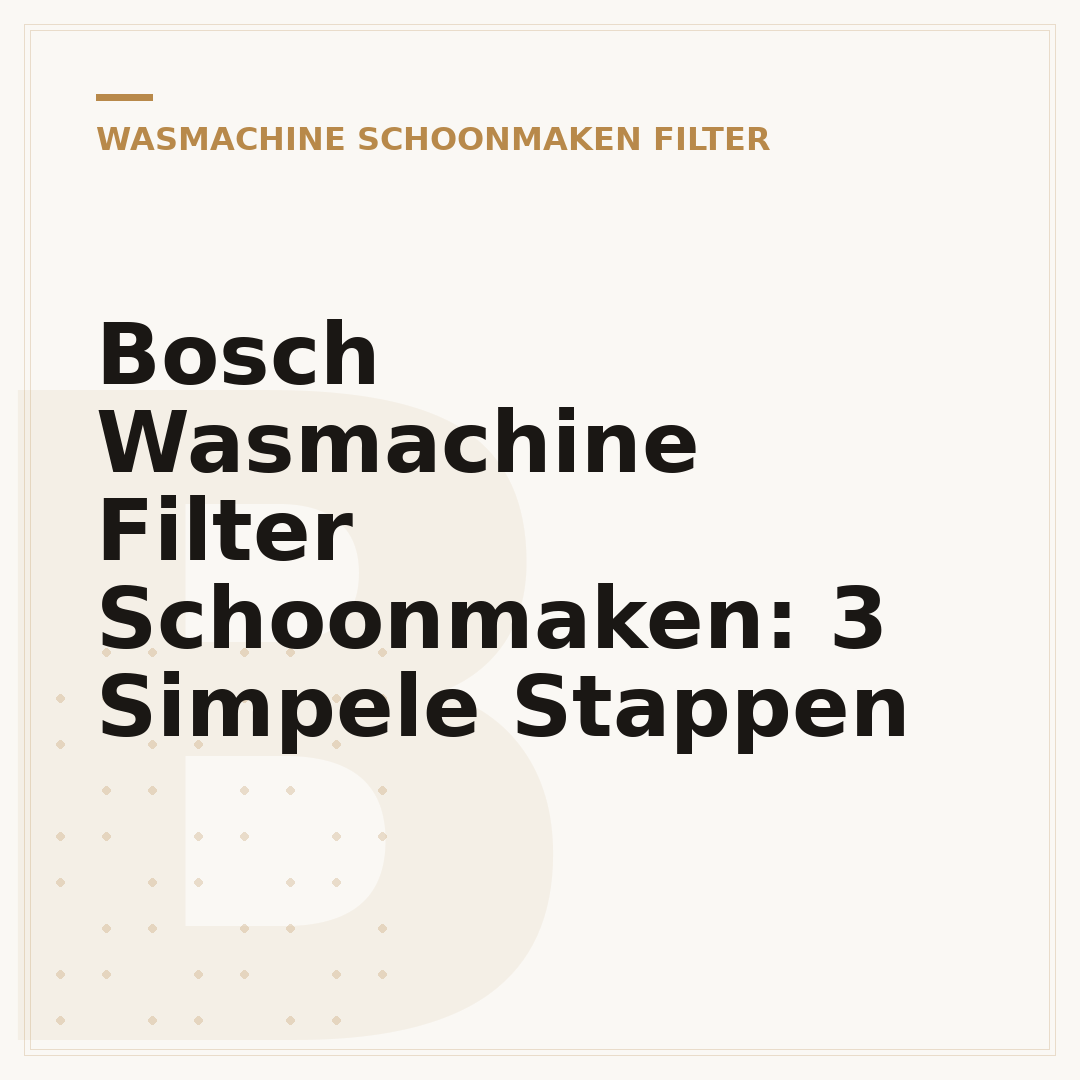Bosch Wasmachine Filter Schoonmaken: 3 Simpele Stappen