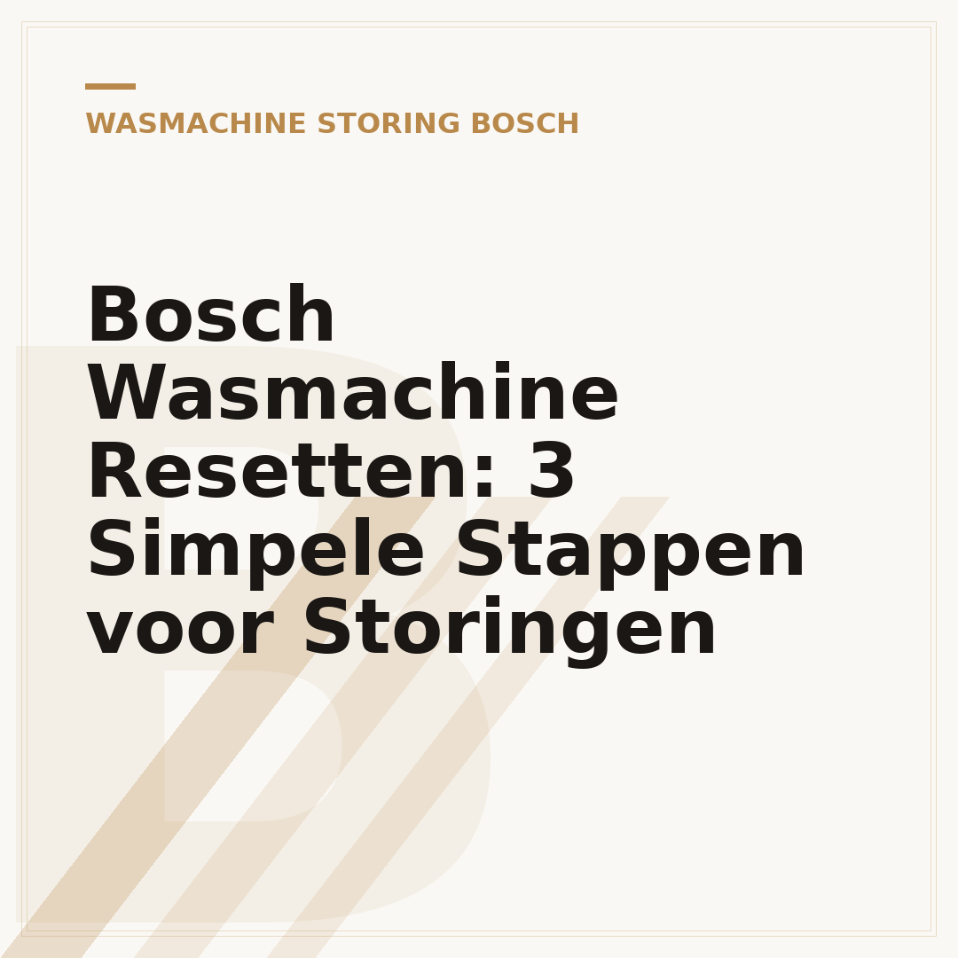 Bosch Wasmachine Resetten: 3 Simpele Stappen voor Storingen