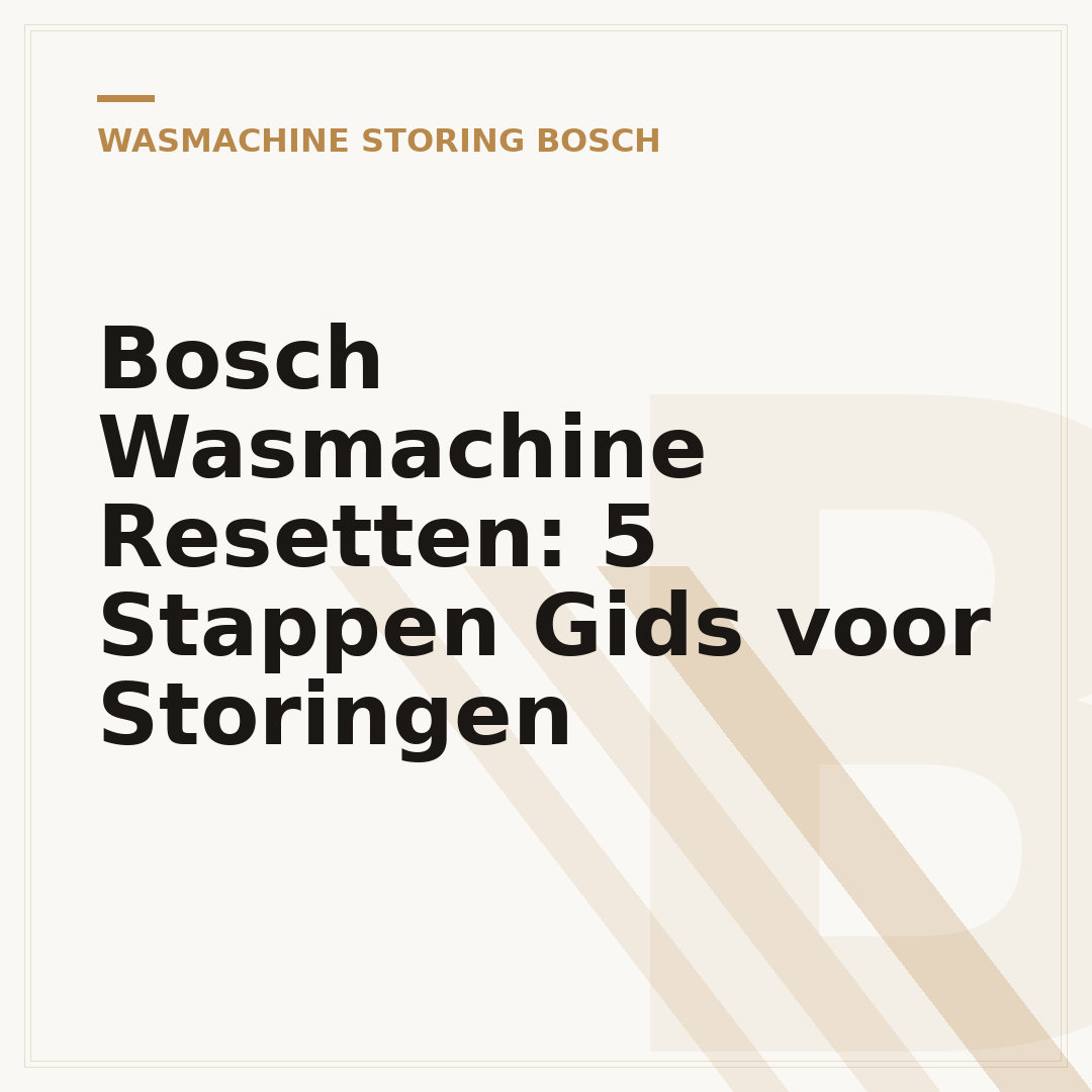 Bosch Wasmachine Resetten: 5 Stappen Gids voor Storingen