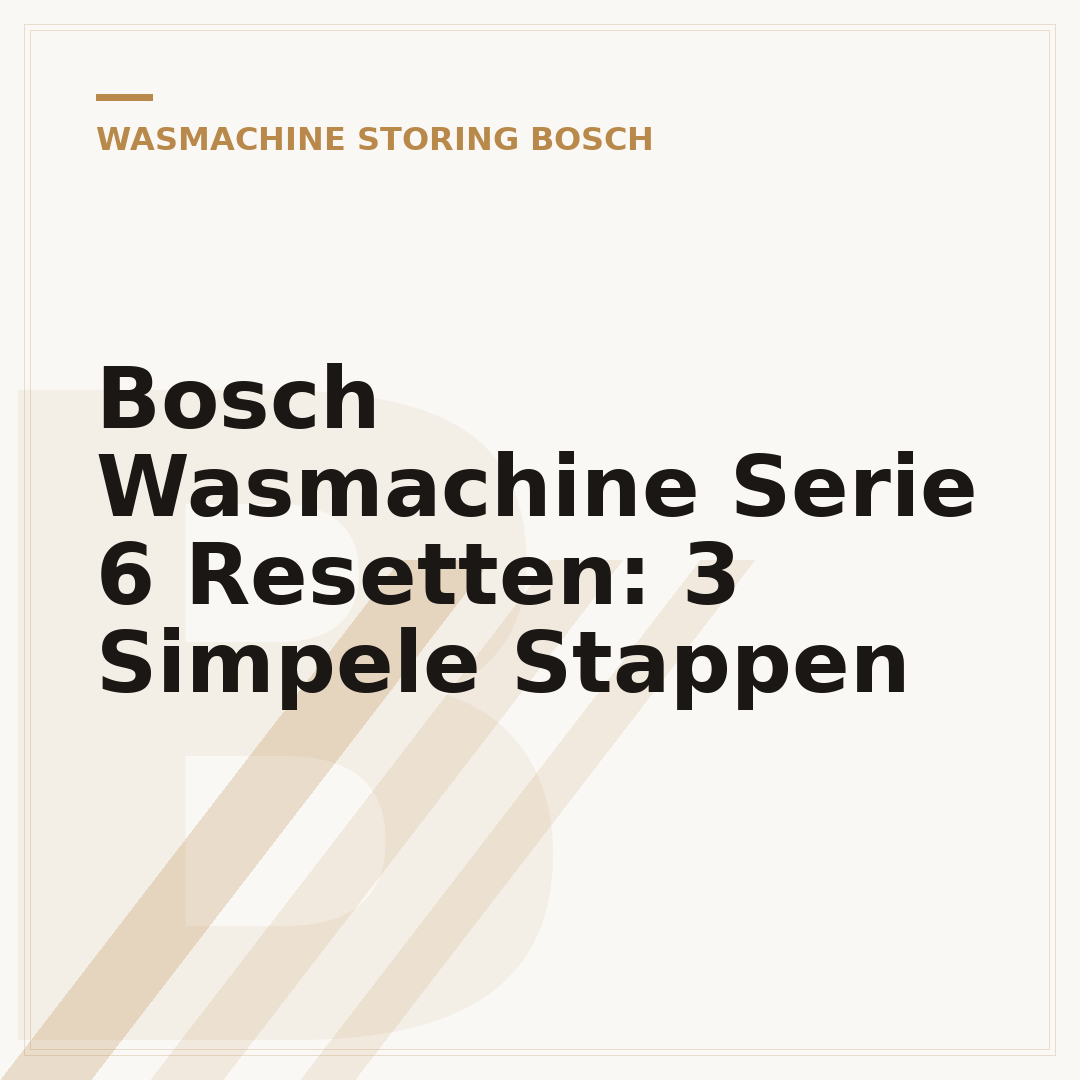 Bosch Wasmachine Serie 6 Resetten: 3 Simpele Stappen