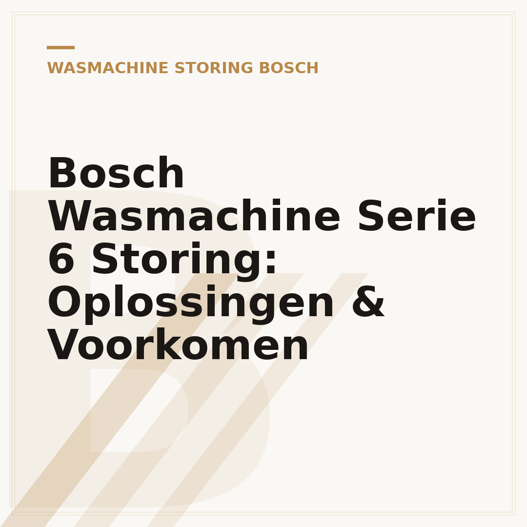 Bosch Wasmachine Serie 6 Storing: Oplossingen & Voorkomen