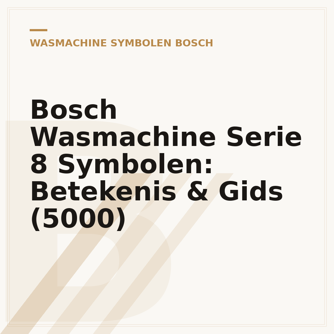 Bosch Wasmachine Serie 8 Symbolen: Betekenis & Gids (5000)