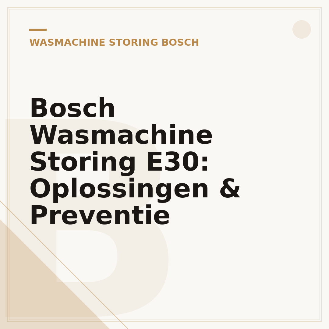 Bosch Wasmachine Storing E30: Oplossingen & Preventie