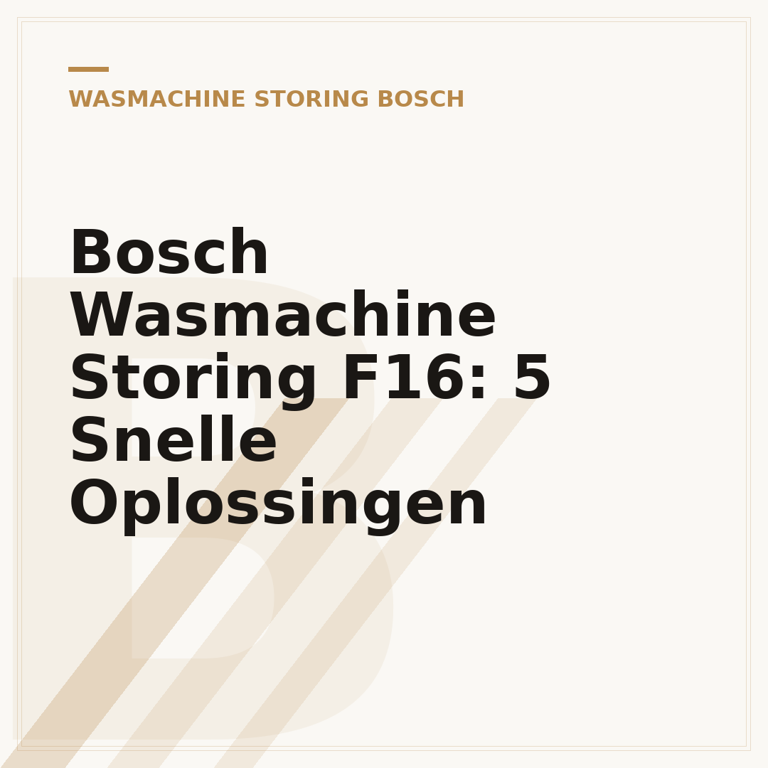 Bosch Wasmachine Storing F16: 5 Snelle Oplossingen