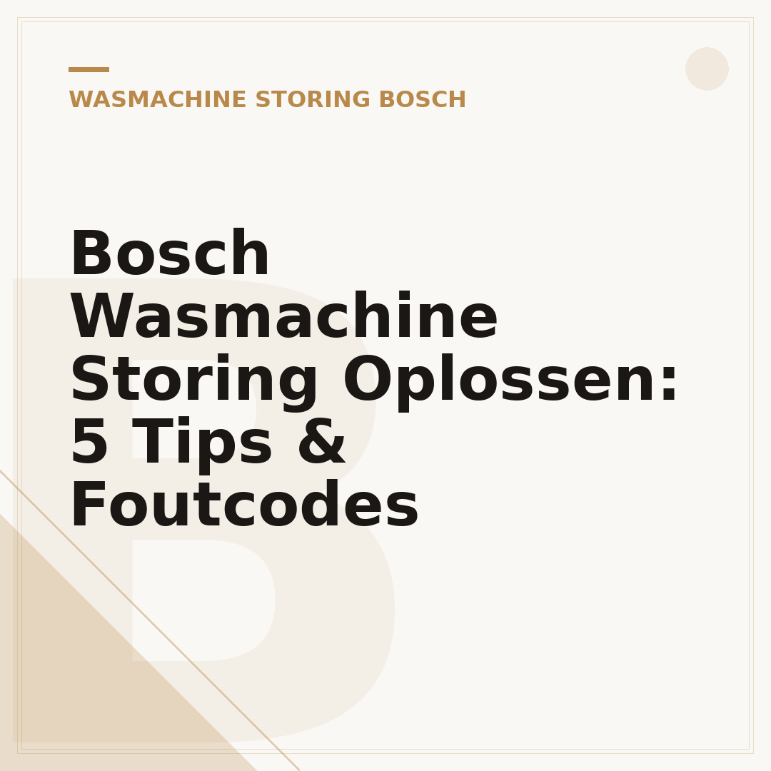 Bosch Wasmachine Storing Oplossen: 5 Tips & Foutcodes