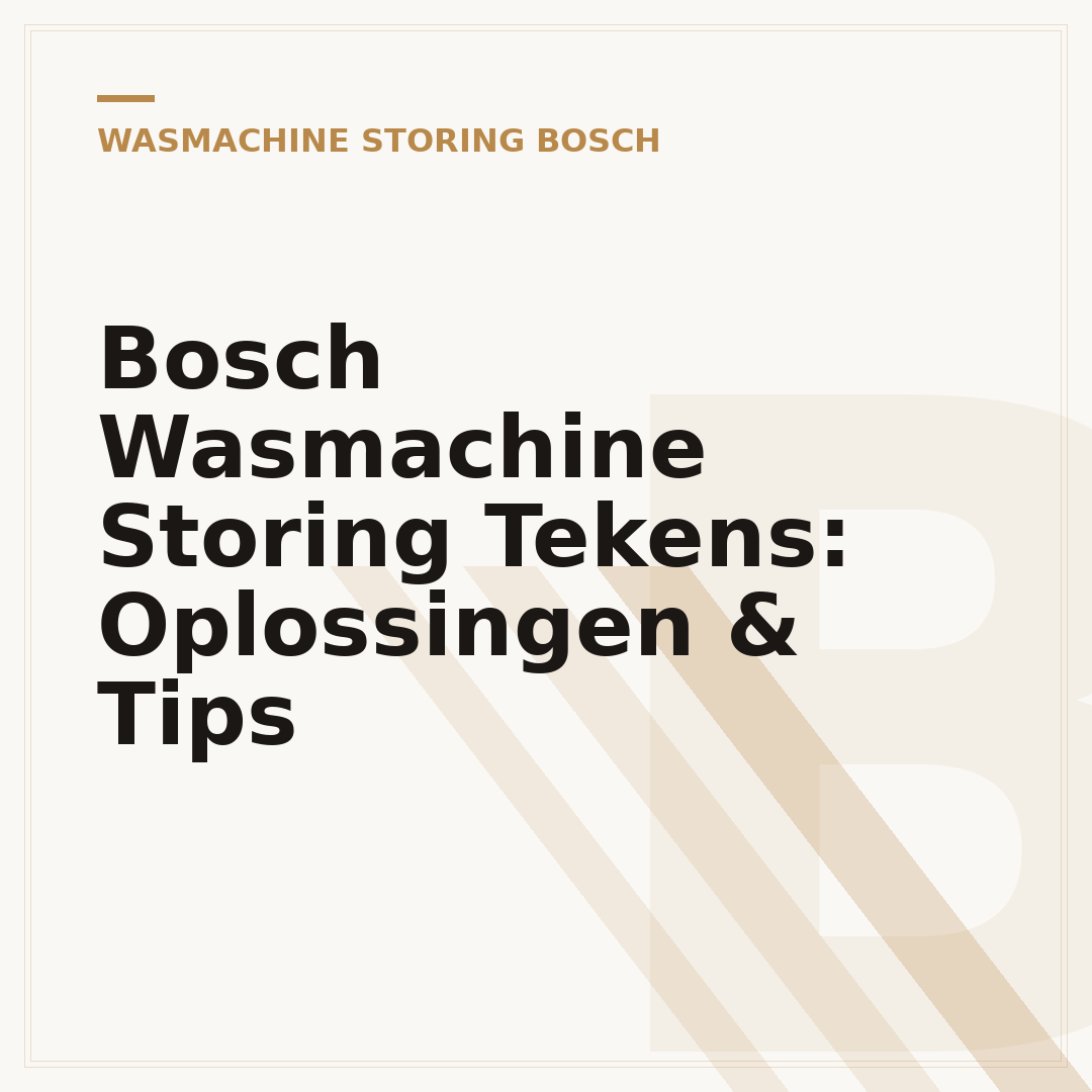 Bosch Wasmachine Storing Tekens: Oplossingen & Tips