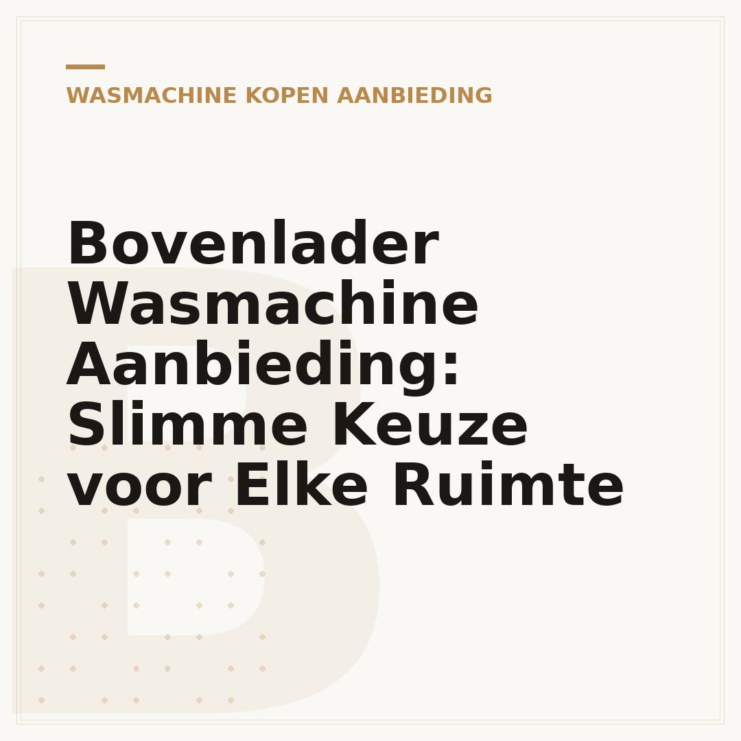 Bovenlader Wasmachine Aanbieding: Slimme Keuze voor Elke Ruimte