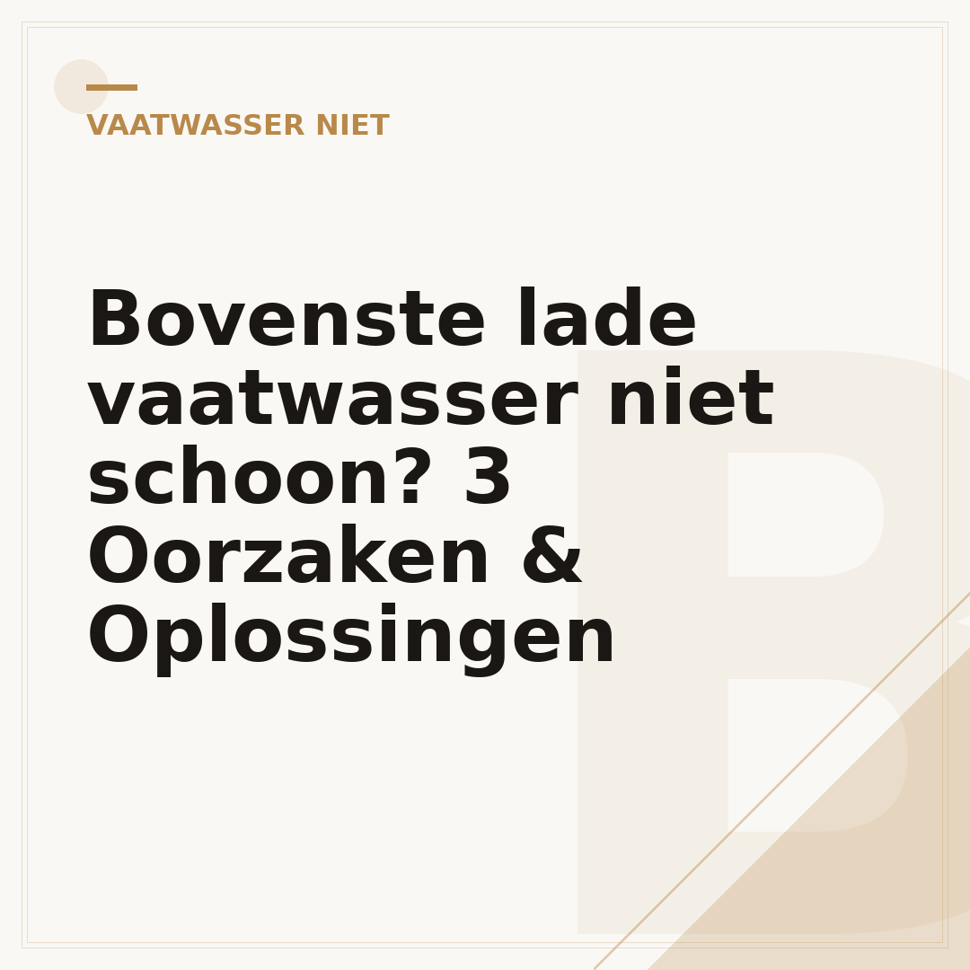 Bovenste lade vaatwasser niet schoon? 3 Oorzaken & Oplossingen