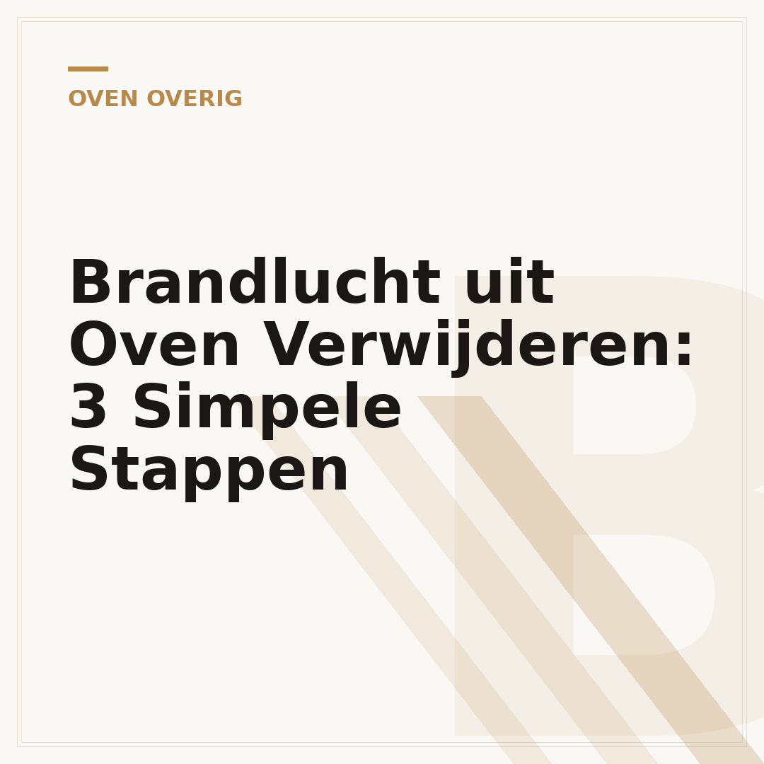 Brandlucht uit Oven Verwijderen: 3 Simpele Stappen