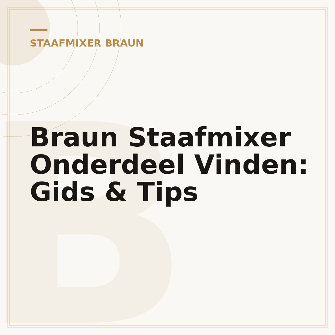 Braun Staafmixer Onderdeel Vinden: Gids & Tips