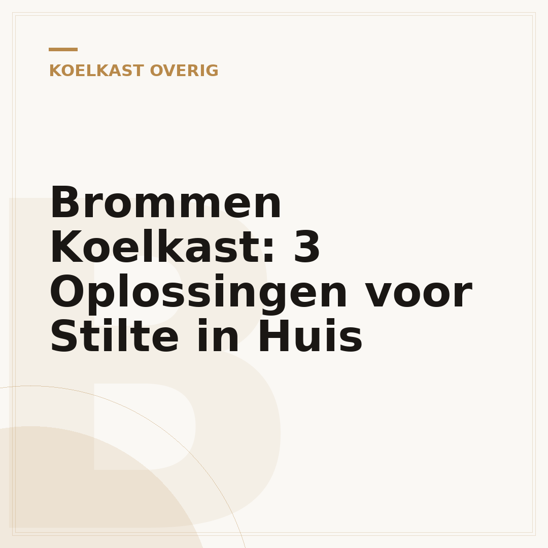 Brommen Koelkast: 3 Oplossingen voor Stilte in Huis