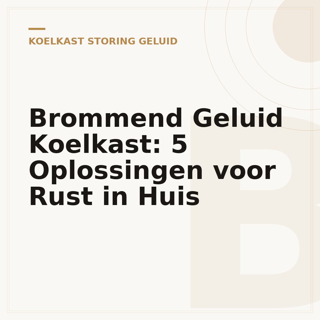 Brommend Geluid Koelkast: 5 Oplossingen voor Rust in Huis