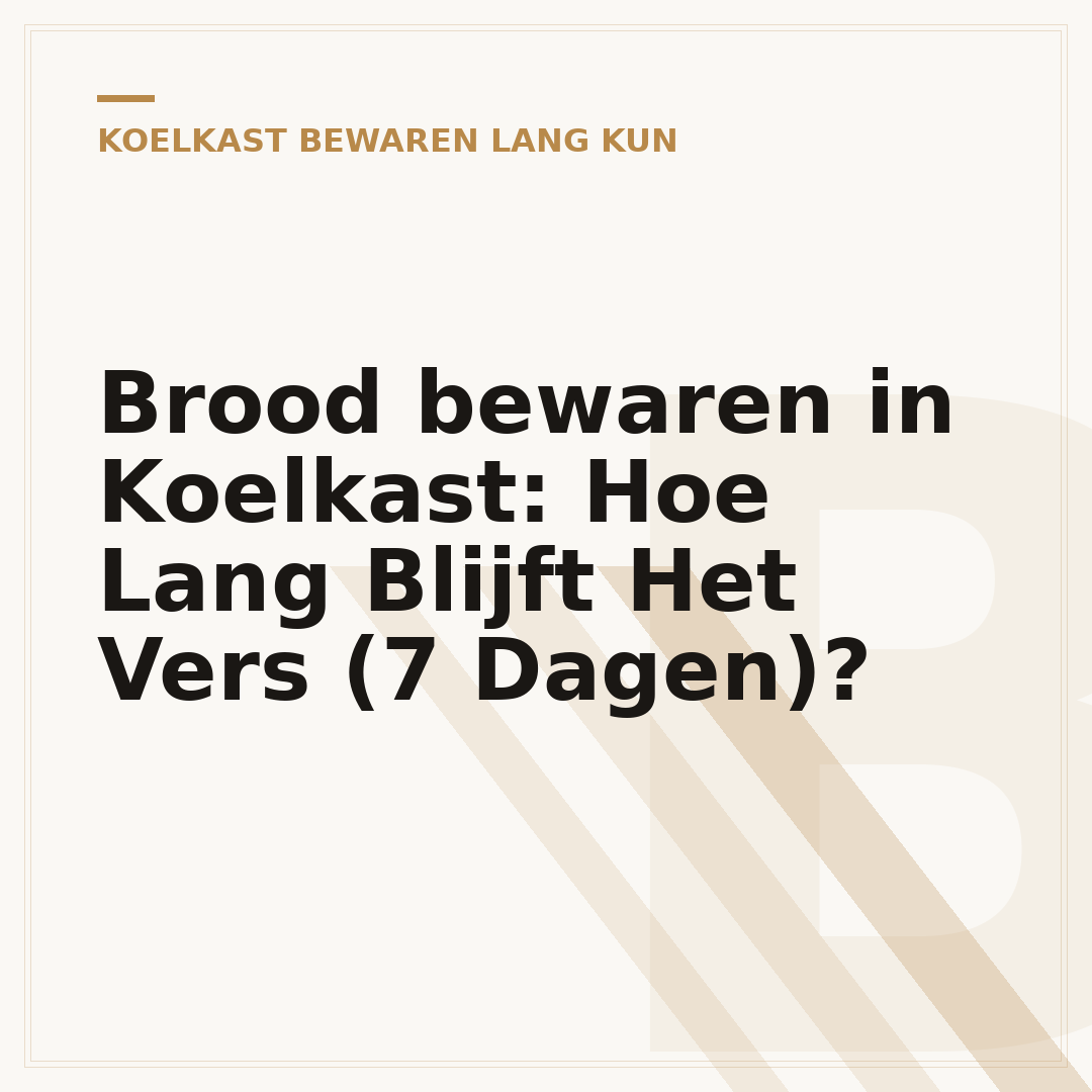 Brood bewaren in Koelkast: Hoe Lang Blijft Het Vers (7 Dagen)?