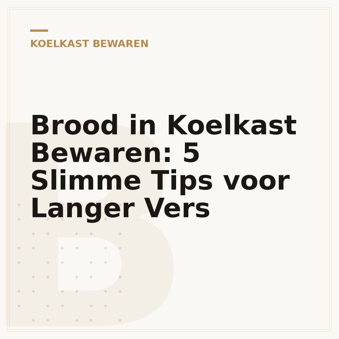Brood in Koelkast Bewaren: 5 Slimme Tips voor Langer Vers