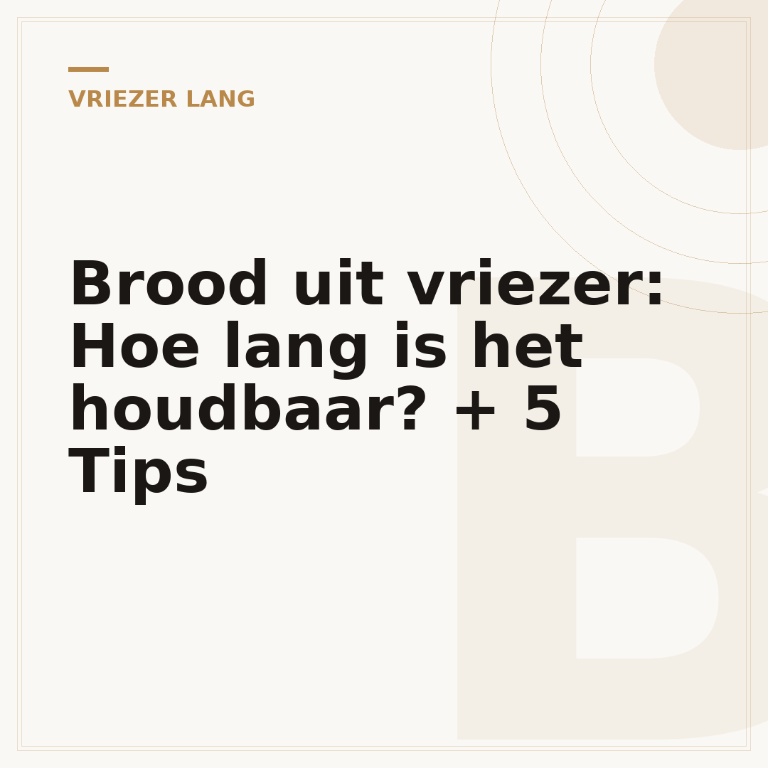 Brood uit vriezer: Hoe lang is het houdbaar? + 5 Tips
