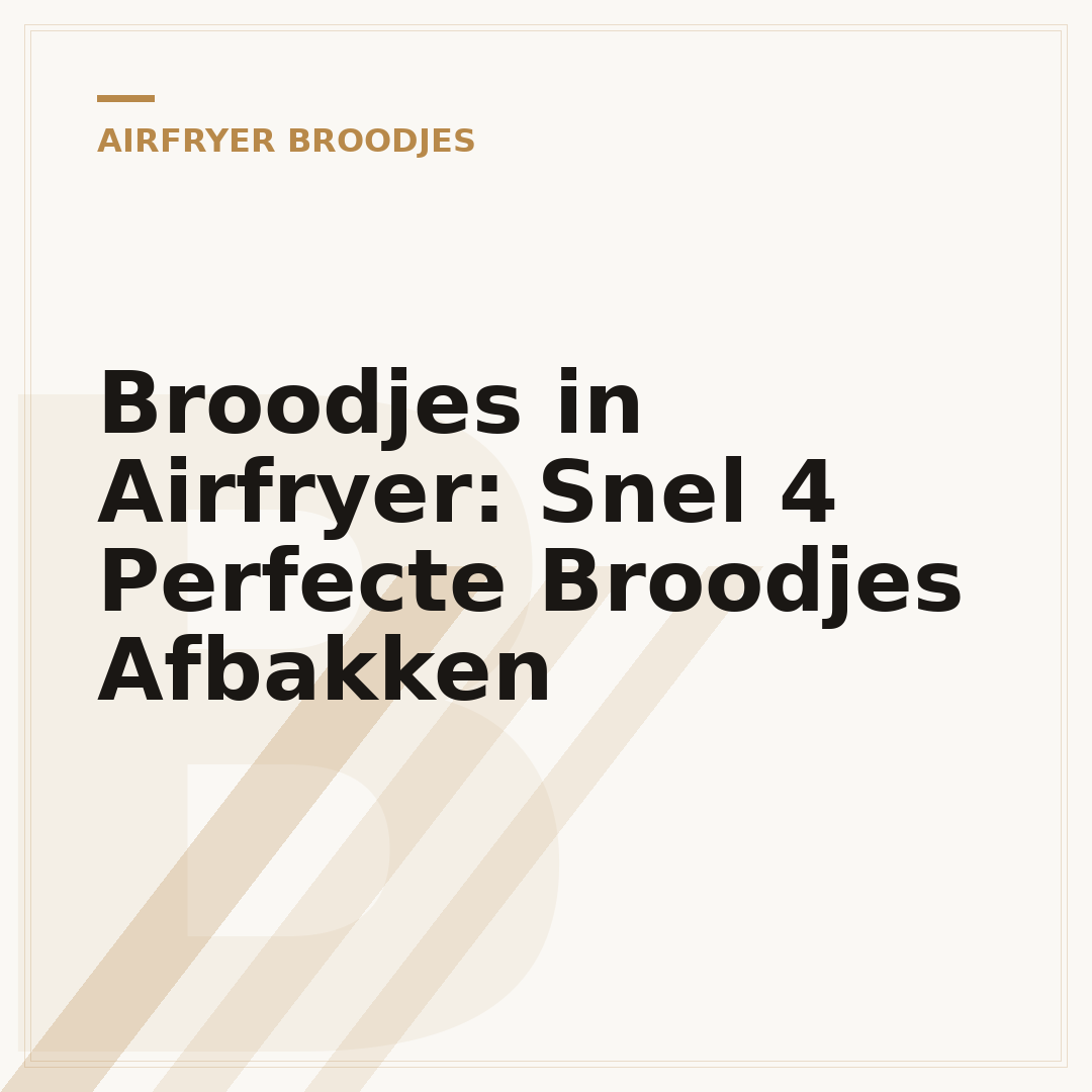 Broodjes in Airfryer: Snel 4 Perfecte Broodjes Afbakken