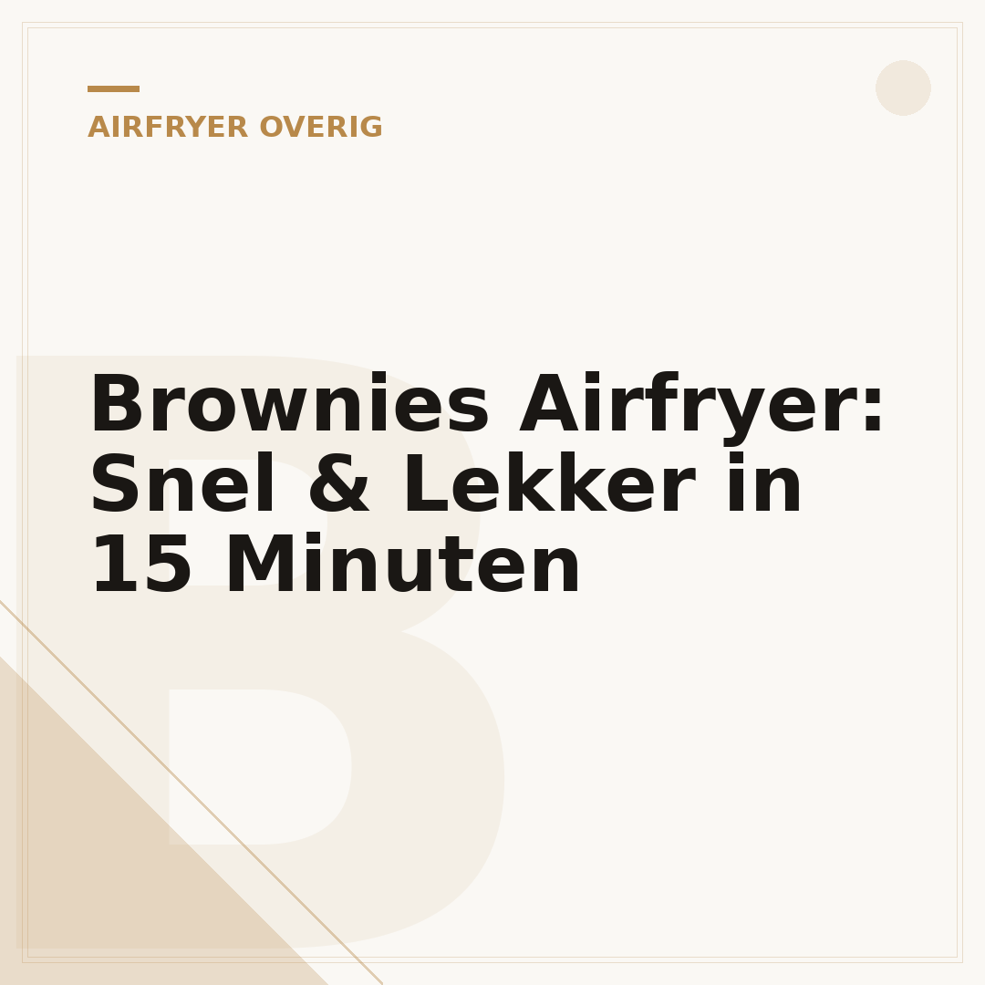 Brownies Airfryer: Snel & Lekker in 15 Minuten