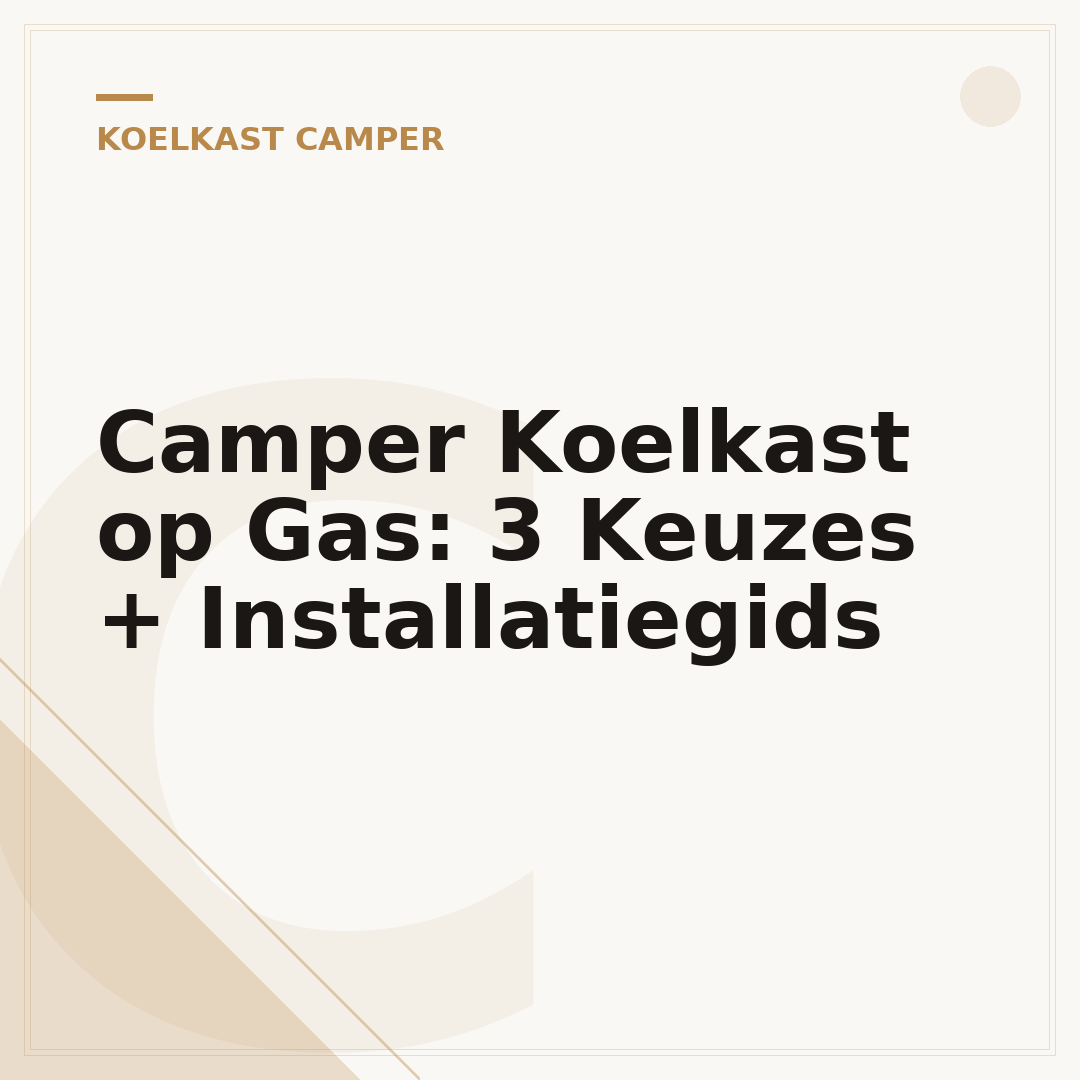 Camper Koelkast op Gas: 3 Keuzes + Installatiegids