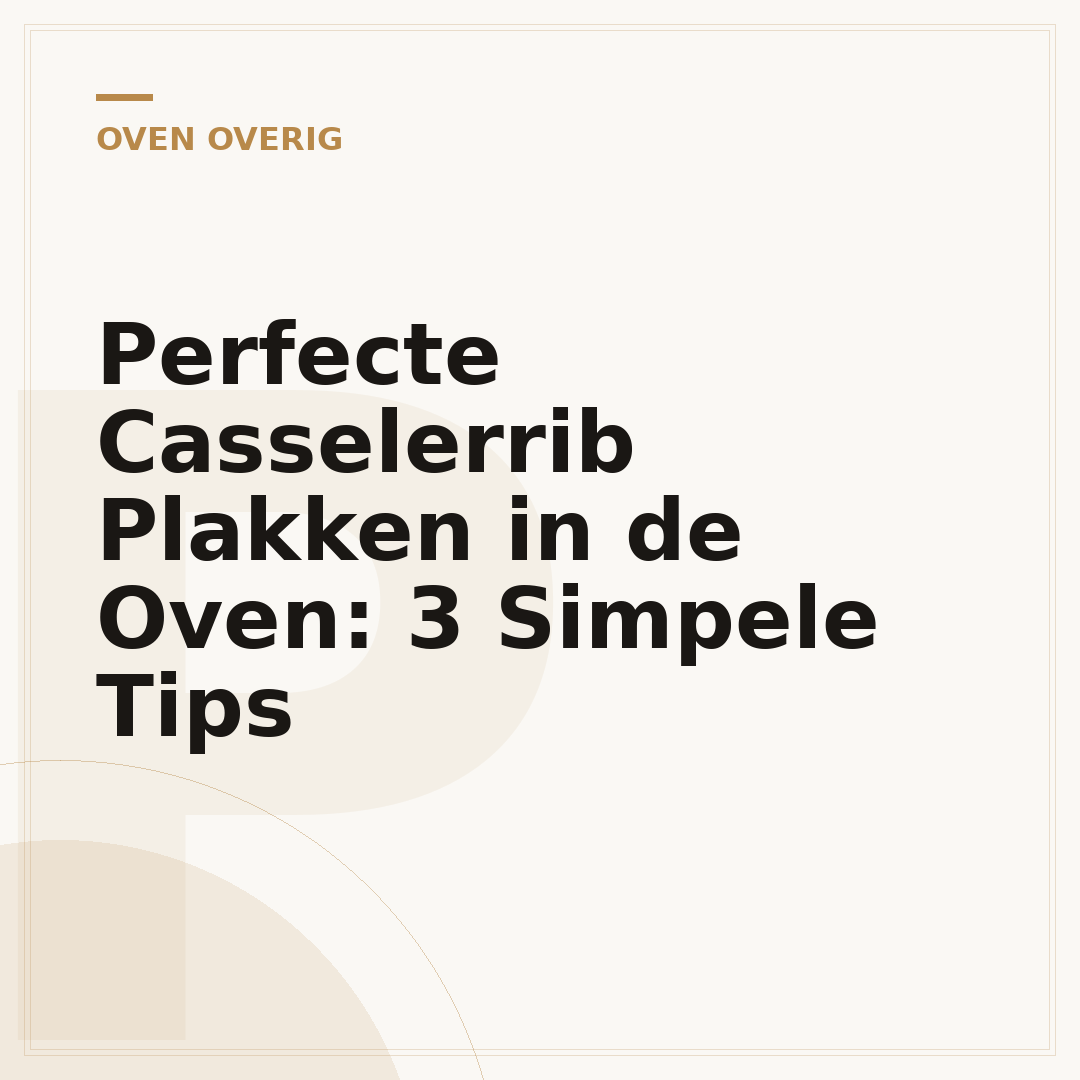 Perfecte Casselerrib Plakken in de Oven: 3 Simpele Tips