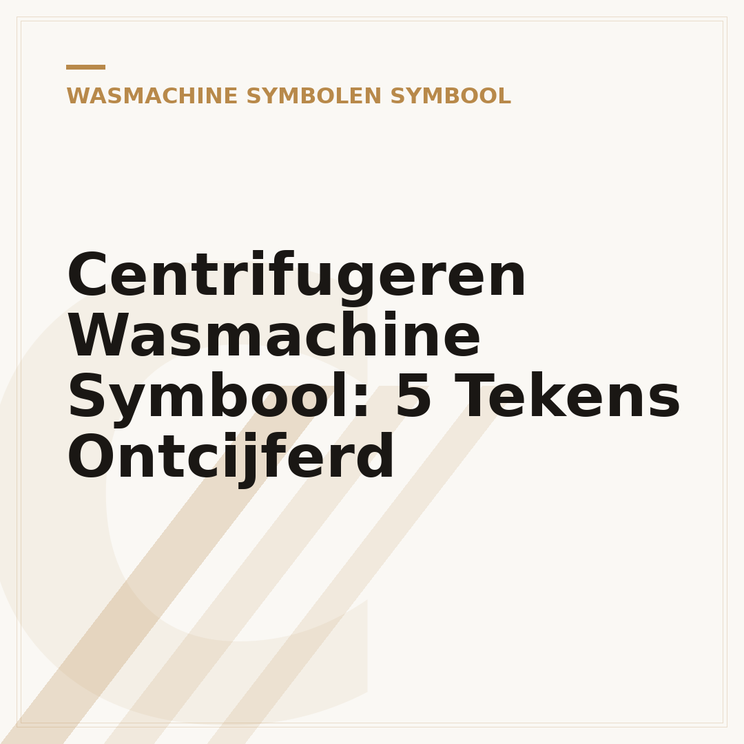 Centrifugeren Wasmachine Symbool: 5 Tekens Ontcijferd
