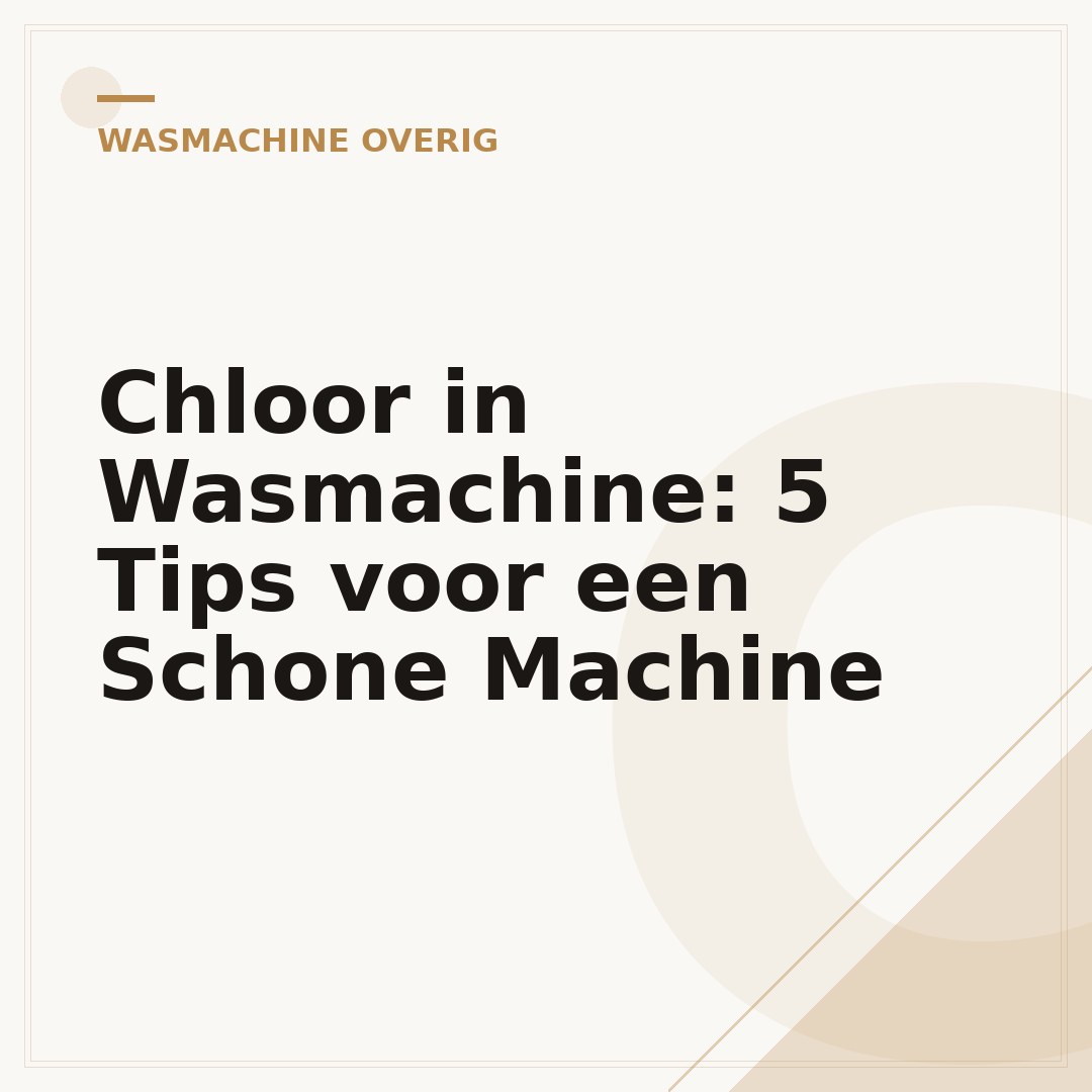 Chloor in Wasmachine: 5 Tips voor een Schone Machine