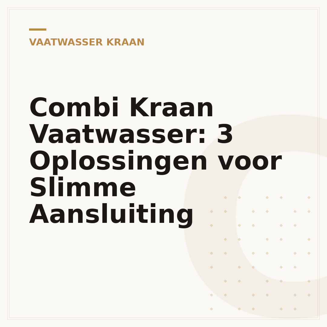 Combi Kraan Vaatwasser: 3 Oplossingen voor Slimme Aansluiting