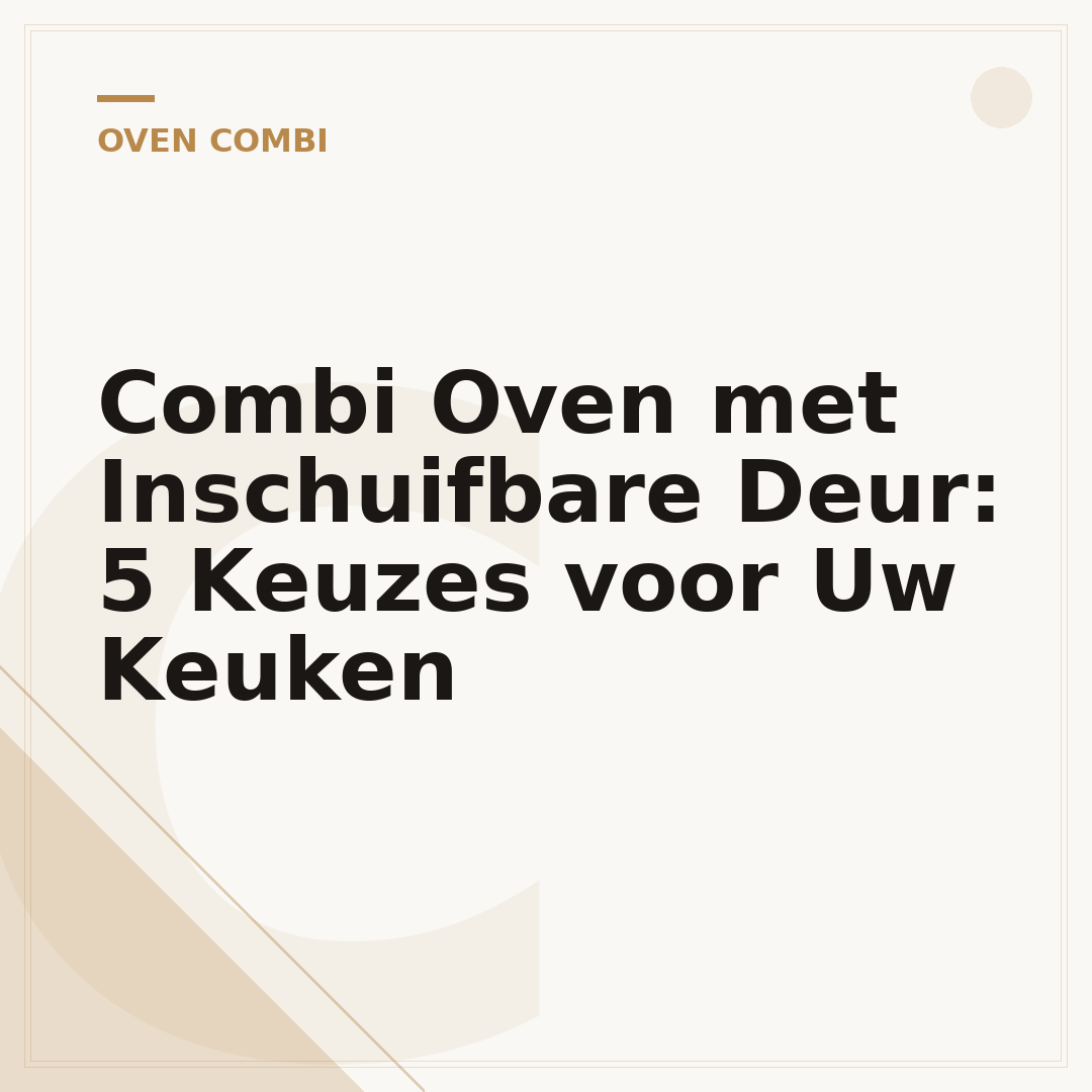Combi Oven met Inschuifbare Deur: 5 Keuzes voor Uw Keuken