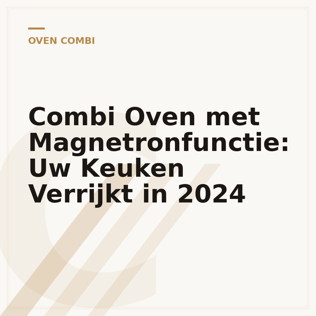 Combi Oven met Magnetronfunctie: Uw Keuken Verrijkt in 2024