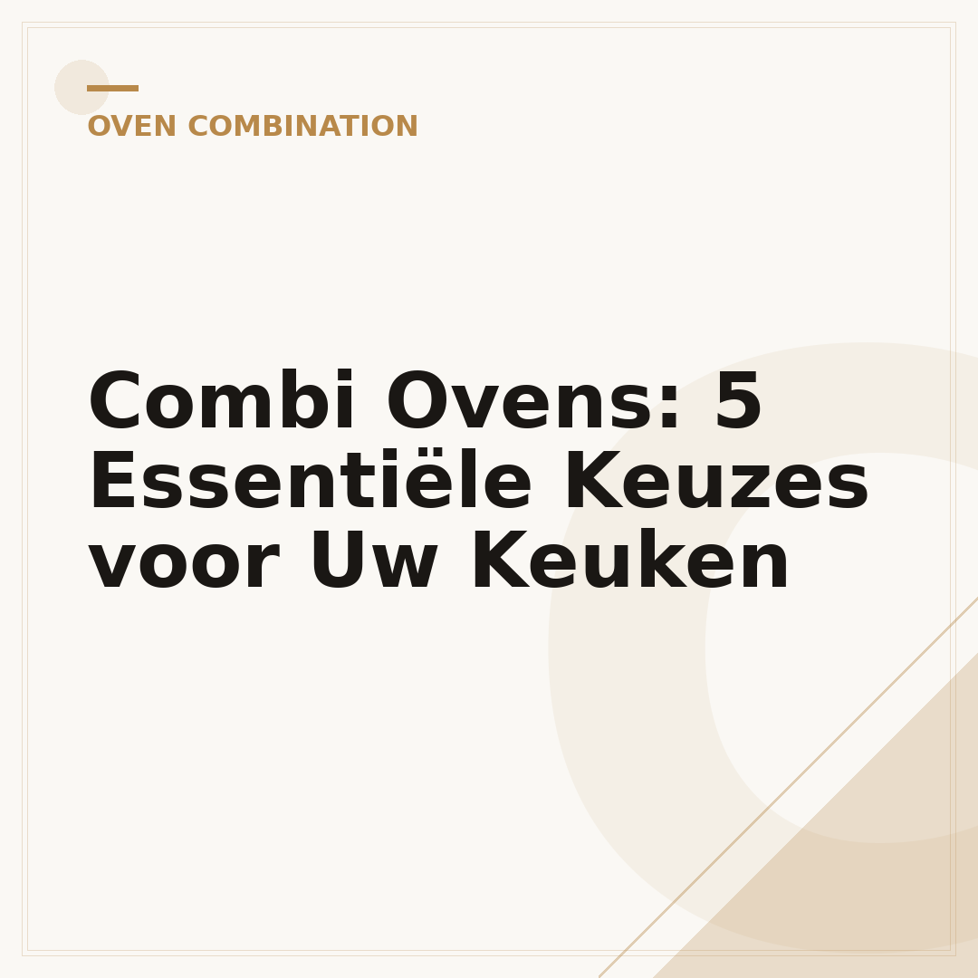 Combi Ovens: 5 Essentiële Keuzes voor Uw Keuken