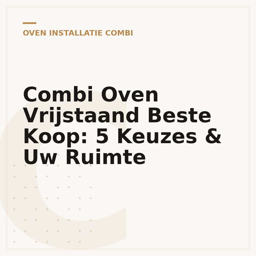 Combi Oven Vrijstaand Beste Koop: 5 Keuzes & Uw Ruimte