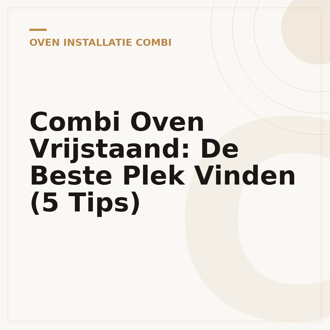 Combi Oven Vrijstaand: De Beste Plek Vinden (5 Tips)