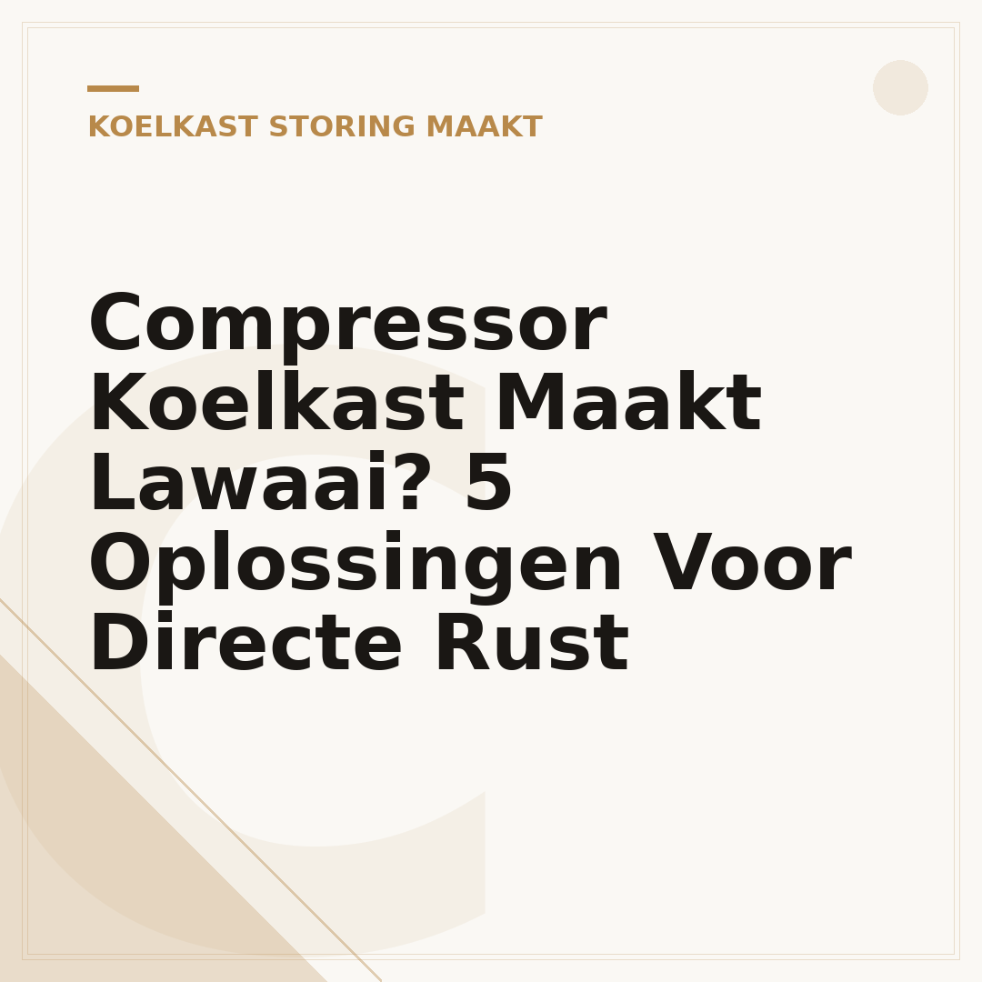 Compressor Koelkast Maakt Lawaai? 5 Oplossingen Voor Directe Rust