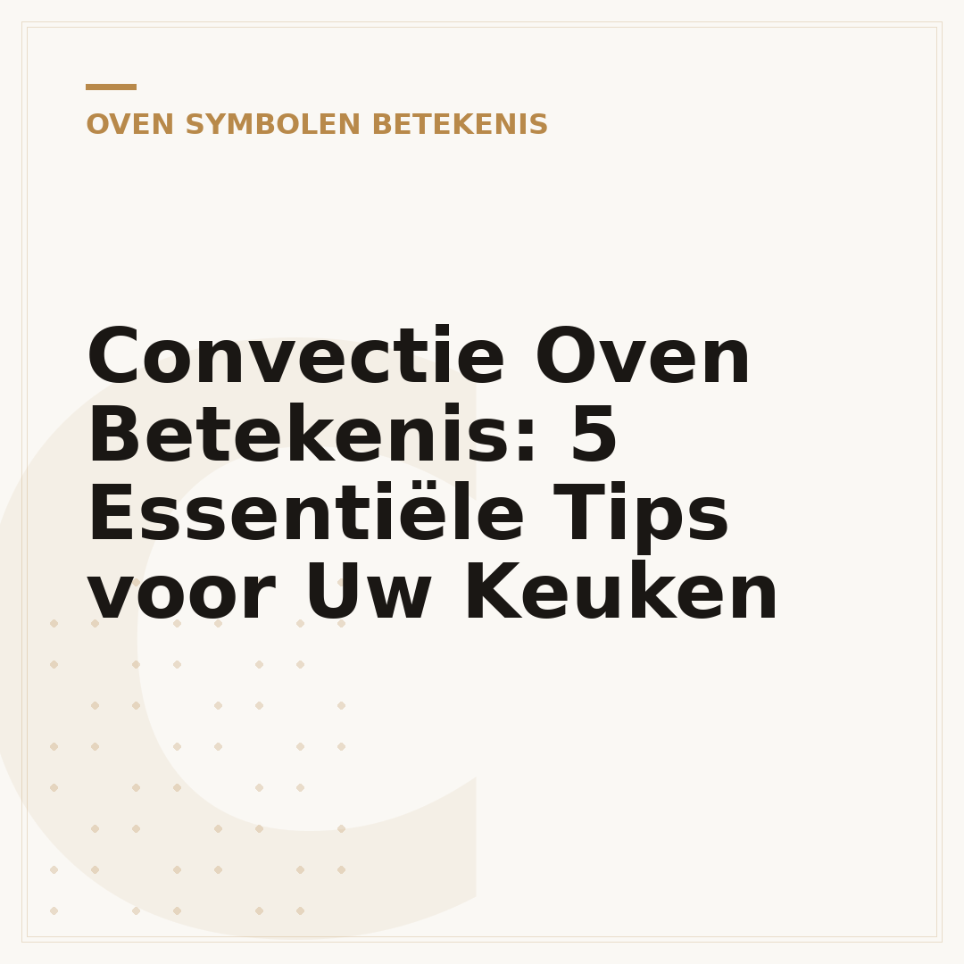Convectie Oven Betekenis: 5 Essentiële Tips voor Uw Keuken