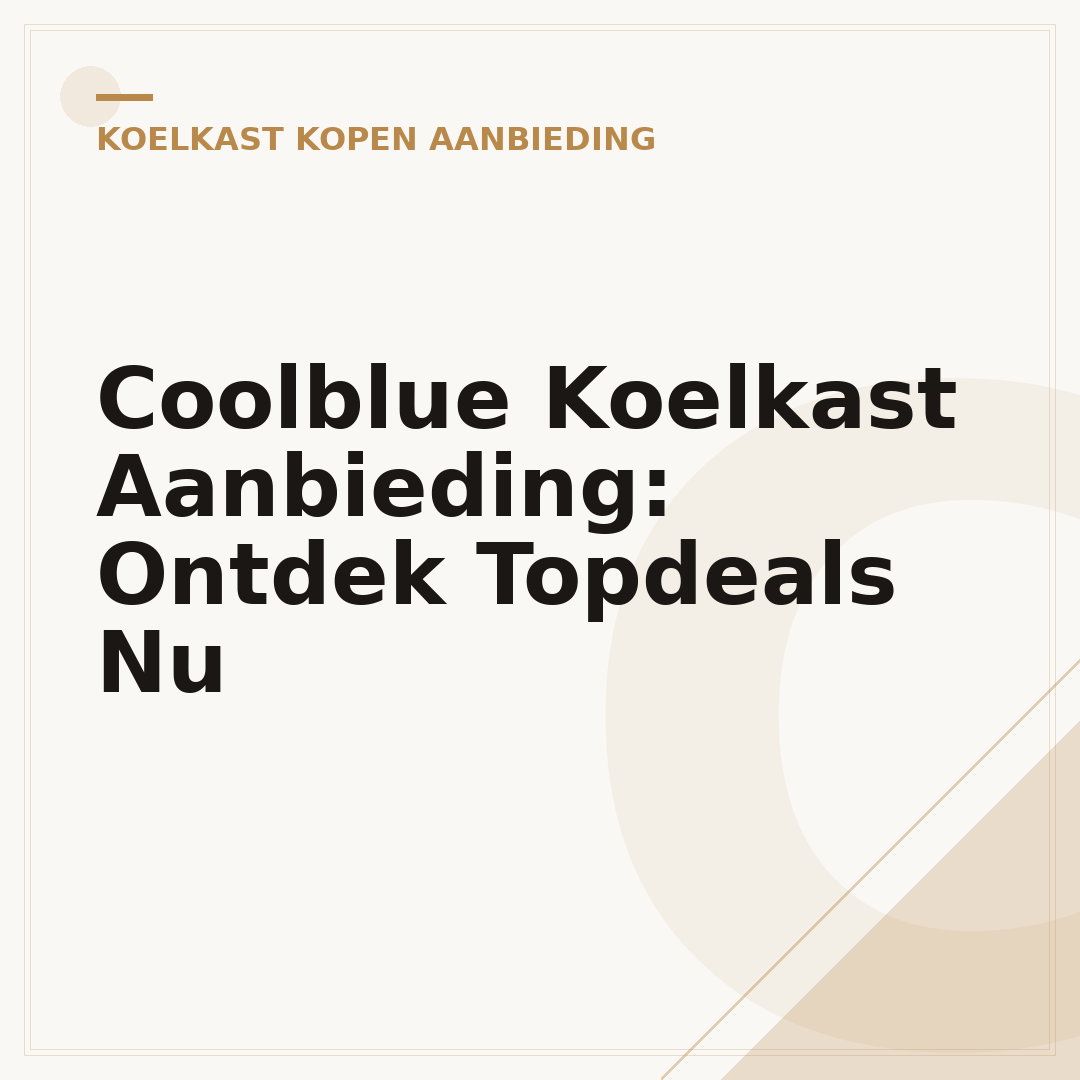 Coolblue Koelkast Aanbieding: Ontdek Topdeals Nu