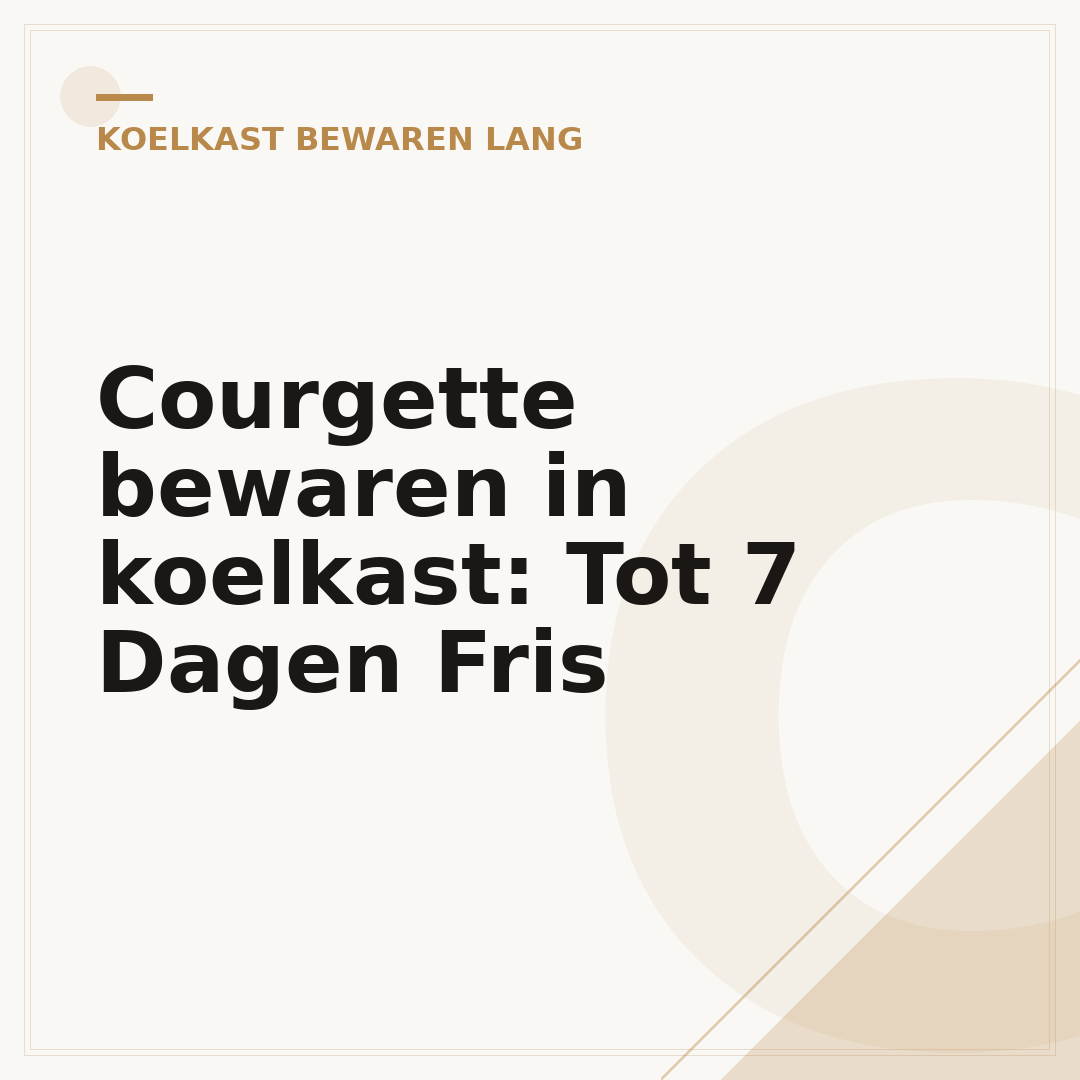 Courgette bewaren in koelkast: Tot 7 Dagen Fris