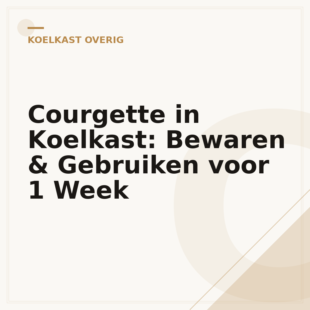 Courgette in Koelkast: Bewaren & Gebruiken voor 1 Week