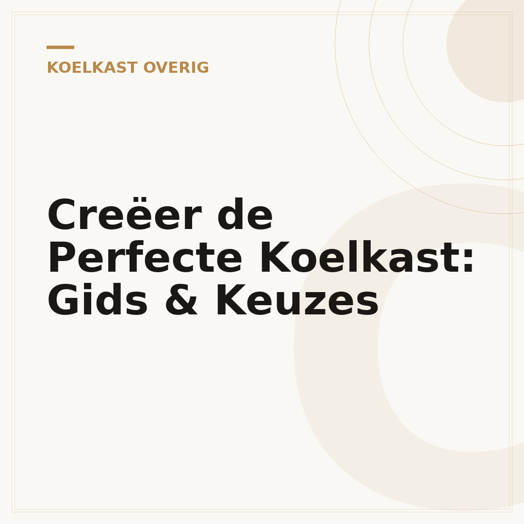 Creëer de Perfecte Koelkast: Gids & Keuzes