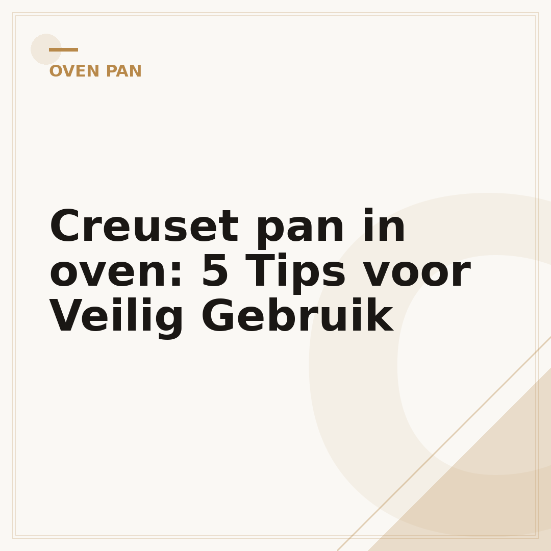 Creuset pan in oven: 5 Tips voor Veilig Gebruik