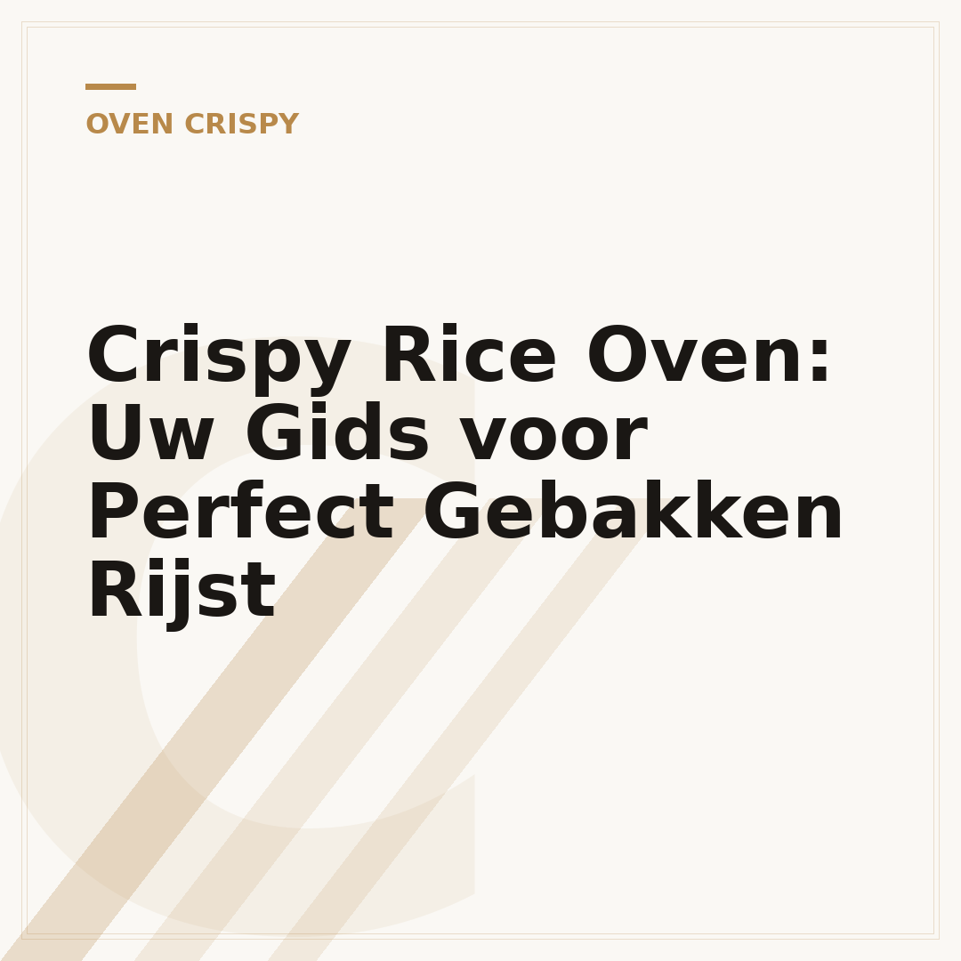 Crispy Rice Oven: Uw Gids voor Perfect Gebakken Rijst