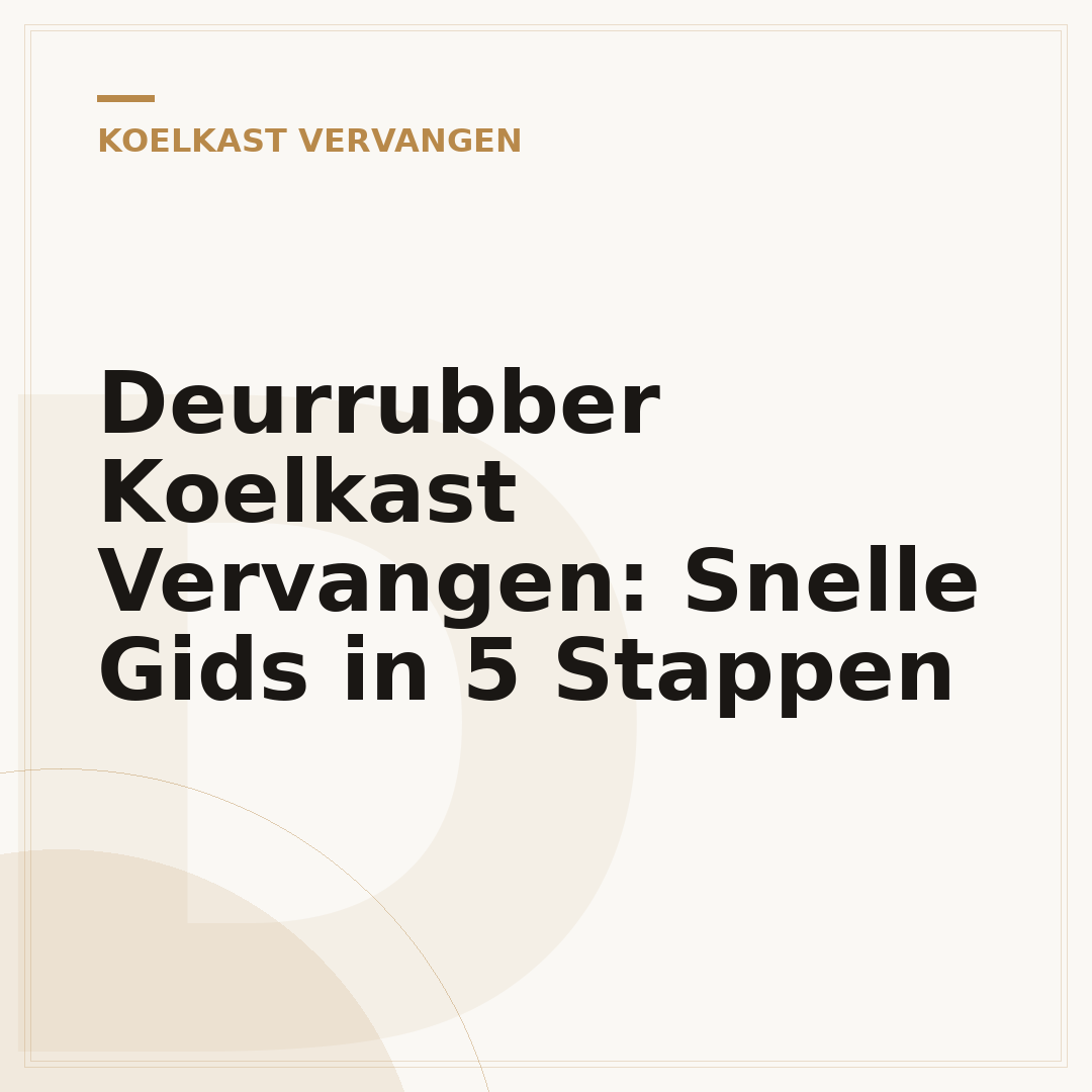 Deurrubber Koelkast Vervangen: Snelle Gids in 5 Stappen